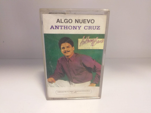Cassette Original De Anthony Cruz - Algo Nuevo