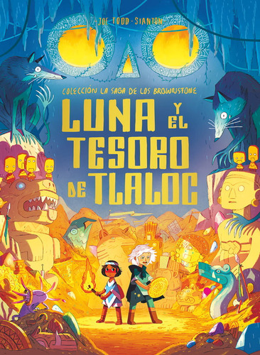 Libro Luna Y El Tesoro De Tlaloc - Todd-stanton, Joe