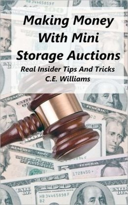 Libro Making Money With Mini Storage Auctions - C E Willi...