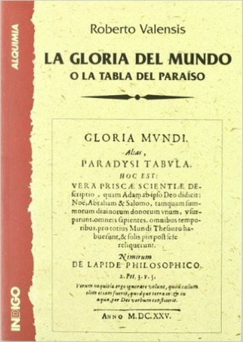 Gloria Del Mundo - O La Tabla Del Paraíso, Valensis, Indigo