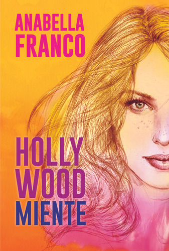 Hollywood Miente  - Anabella Franco