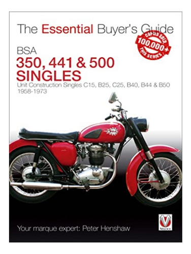 Essential Buyers Guide Bsa 350 & 500 Singles - Peter H. Eb17