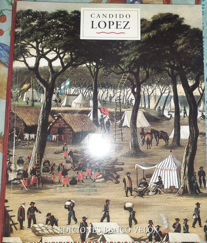 Libro Candido Lopez Guerra Del Paraguay Resumida Bco Velox