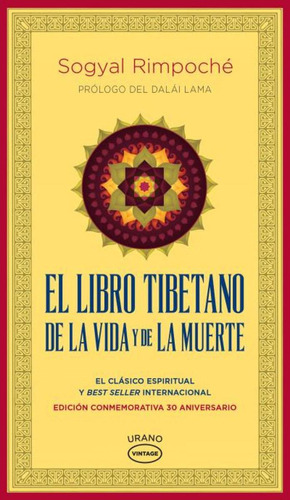 El Libro Tibetano De La Vida Y De La Muerte, De Rinpoche, Sogyal., Vol. 1. Urano Editorial, Tapa Blanda, Edición 1 En Castellano, 2023