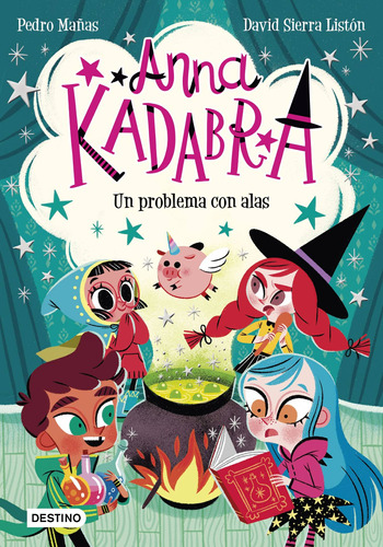 Anna Kadabra 2. Un problema con alas, de Manas, Pedro. Serie Infantil y Juvenil Editorial Destino Infantil & Juvenil México, tapa blanda en español, 2022