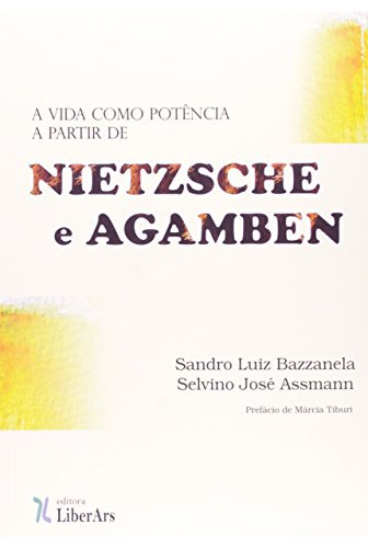 Libro Vida Como Potência A Partir De Nietzsche E Agamben A D