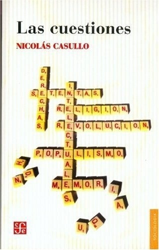 Cuestiones, Las - Nicolás A. Casullo