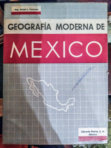 Geografía Moderna De México - Jorge L Tamayo