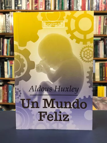 Un mundo feliz - Aldous Huxley (Biblioteca