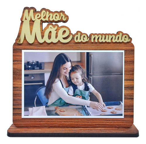 Porta Retrato Dia Das Mães Foto 10x15 Madeira Melhor Mãe