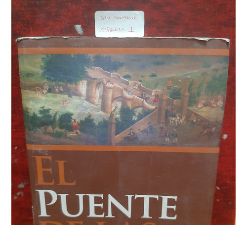 El Puente De Las Damas. Enrique Ibarra Pedroza.