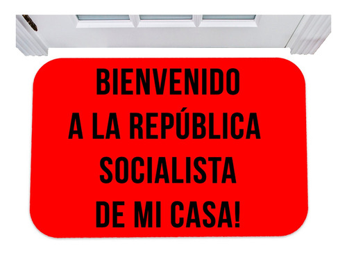 Capacho Bienvenidos A La Republica Socialista De Mi Casa