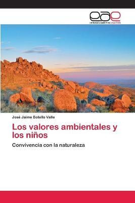 Libro Los Valores Ambientales Y Los Ninos - Botello Valle...