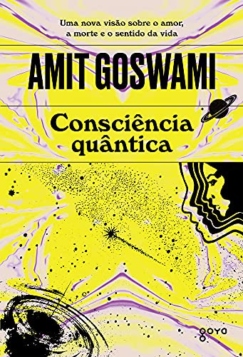 Libro Consciencia Quantica 02ed 21 De Goswami Amit Aleph