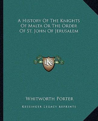 Libro A History Of The Knights Of Malta Or The Order Of S...