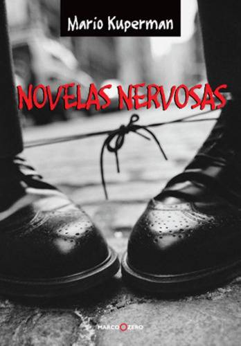 Novelas Nervosas, De Mario Kuperman. Editora Marco Zero, Capa Mole Em Português