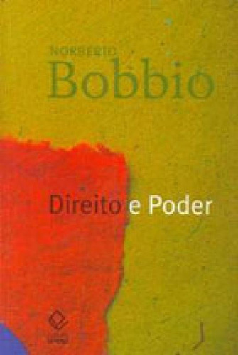 Direito E Poder, De Bobbio, Norberto. Editora Unesp, Capa Mole, Edição 1ª Edição - 2008 Em Português