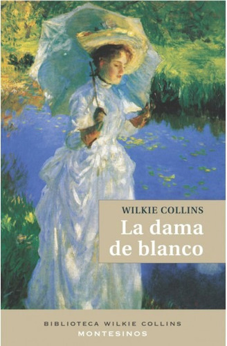 La Dama De Blanco, Wilkie Collins, Montesinos