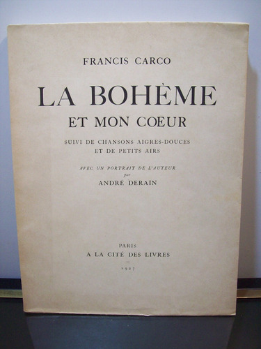 Adp La Boheme Et Mon Coeur Francis Carco / Paris 1927