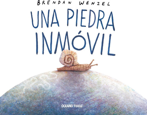 Una Piedra Inmóvil - Brendan Wenzel