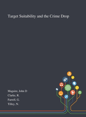 Libro Target Suitability And The Crime Drop - Maguire, Jo...