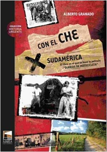 Con El Che Por Sudamerica  / Alberto Granado  (libro)  