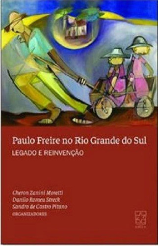 Paulo Freire No Rio Grande Do Sul