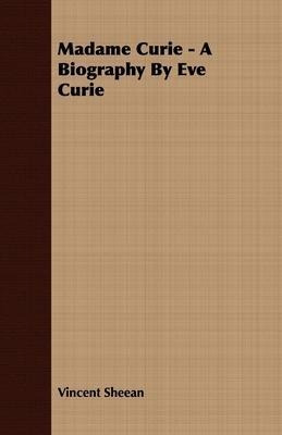 Libro Madame Curie - A Biography By Eve Curie - Vincent S...