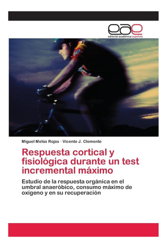 Libro: Respuesta Cortical Y Fisiológica Durante Un Test De Y