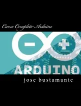 Comprar Libro: Curso Completo Arduino (edición En Español)