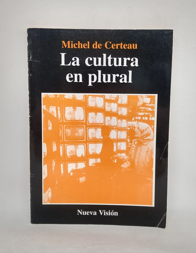 La Cultura En Plural Michel De Certeau L5