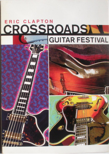 Dvd - Eric Clapton - Crossroads Guitar Festival - Box 2 Dvds