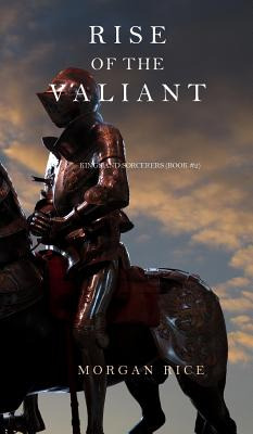 Libro Rise Of The Valiant (kings And Sorcerers--book 2) -...