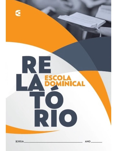 Kit Caderneta De Chamada + Relatório Geral - Ebd