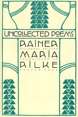 Libro Uncollected Poems: Bilingual Edition - Rilke, Rainer