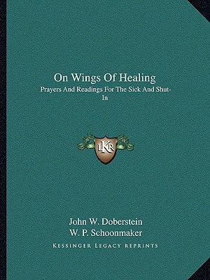 Libro On Wings Of Healing: Prayers And Readings For The S...