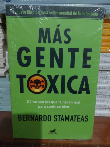 Libro  Más Gente Tóxica . Bernardo Estamateas