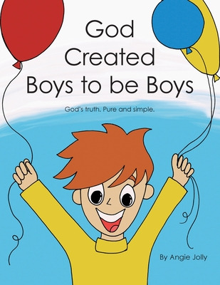Libro God Created Boys To Be Boys: God's Truth. Pure And ...