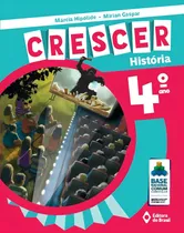Comprar Crescer História - 4º Ano - Ensino fundamental I, de Hipólide, Márcia. Crescer Editorial Editora do Brasil, capa mole em português, 2018