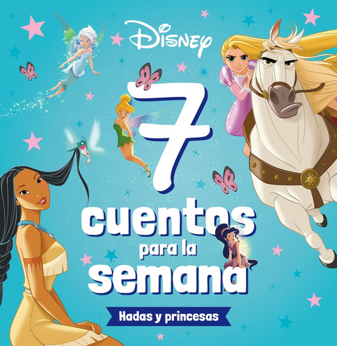 Princesas 7 Cuentos Para La Semana Hadas Y Princesas - Vv Aa