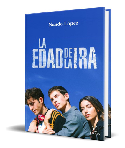 Libro La Edad De La Ira [ Nando Lopez ] Original