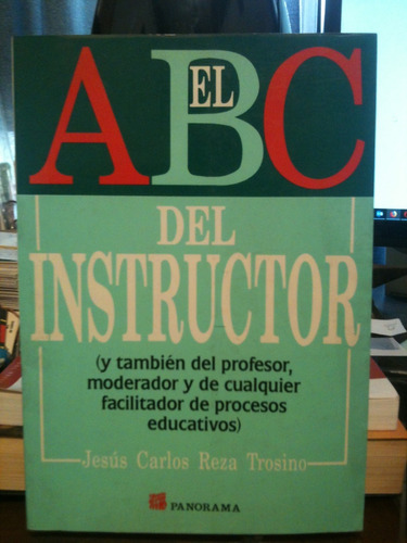 El Abc Del Instructor - Jesus Carlos Reza Trosino