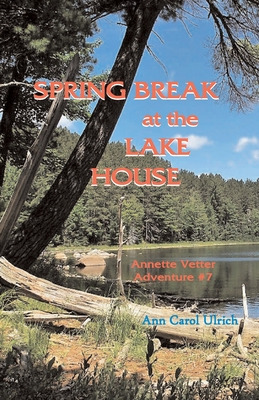 Libro Spring Break At The Lake House - Ulrich, Ann Carol