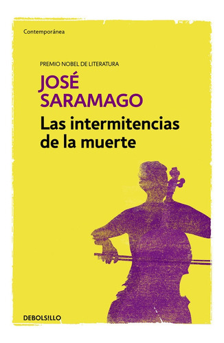 Intermitencias De La Muerte, Las - José Saramago