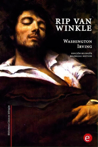 Rip Van Winkle, De Washington Irving. Editorial Createspace Independent Publishing Platform, Tapa Blanda En Español