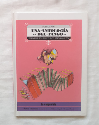 Una Antologia Del Tango Años De Soledad Años 60 Y 70 Cd 