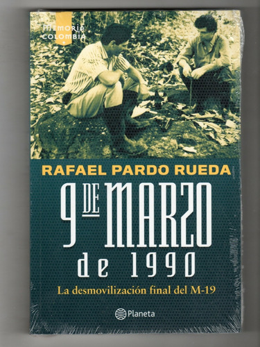 Libro 9 De Marzo De 1990 Rafael Pardo Rueda Original Nuevo