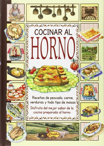 Libro: Cocinar Al Horno. Vv.aa.. Rustika Ediciones
