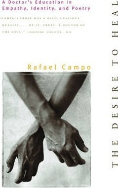 The Desire To Heal - Rafael Campo