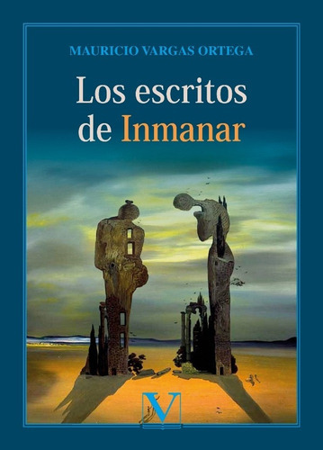 Los Escritosde Inmanar, De Mauricio Vargas Ortega. Editorial Verbum, Tapa Blanda, Edición 1 En Español, 2021